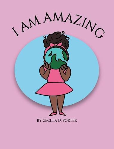 Cover image for I Am Amazing!