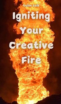 Cover image for Igniting Your Creative Fire