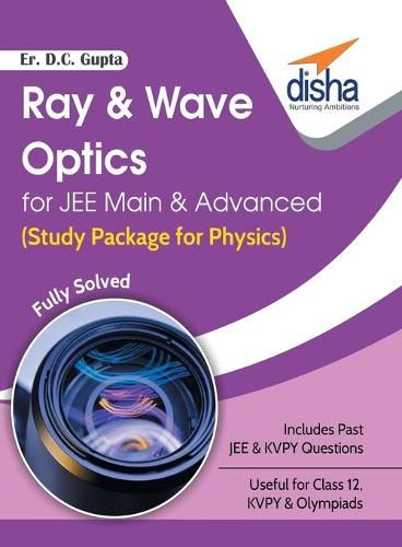 Ray & Wave Optics for Jee Main & Advanced (Study Package for Physics)