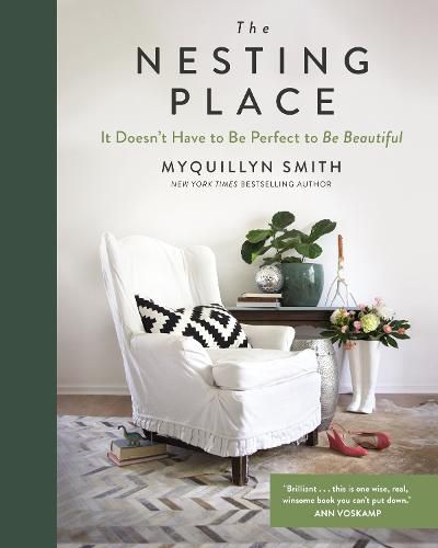 Cover image for The Nesting Place: It Doesn't Have to Be Perfect to Be Beautiful