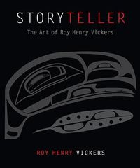 Cover image for Storyteller: The Art of Roy Henry Vickers