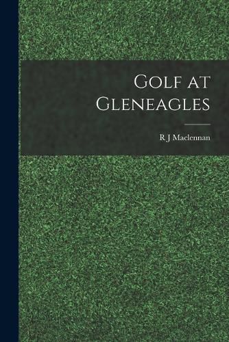 Cover image for Golf at Gleneagles