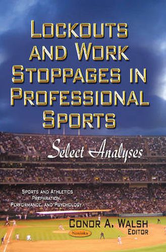 Cover image for Lockouts & Work Stoppages in Professional Sports: Select Analyses