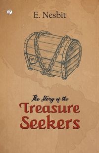 Cover image for The Story of the Treasure Seekers