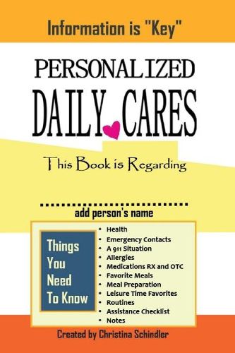 Cover image for Personalized Daily Cares: This Book is Regarding ________ ( add person's name)