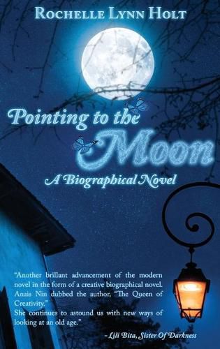 Cover image for Pointing to The Moon: A Biographical Epistolary Novel