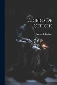 Cover image for Cicero De Officiis