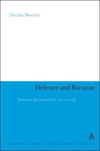 Cover image for Deleuze and Ricoeur: Disavowed Affinities and the Narrative Self