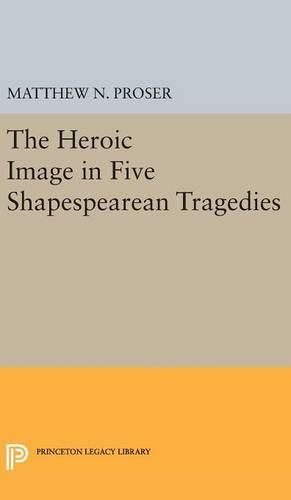 Heroic Image in Five Shakespearean Tragedies