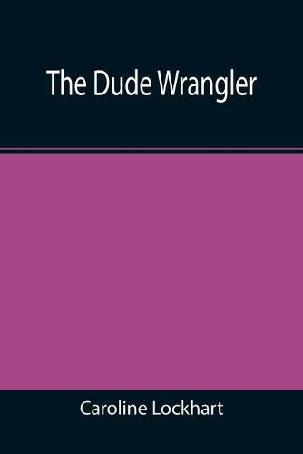 Cover image for The Dude Wrangler