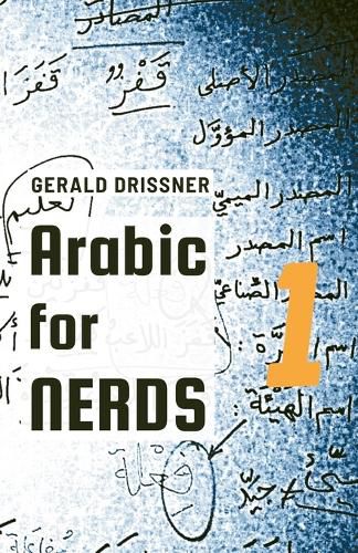 Cover image for Arabic for Nerds 1: Fill the Gaps - 270 Questions about Arabic Grammar