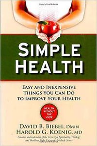 Cover image for Simple Health: 20 Easy and Inexpensive Things You Can Do to Improve Your Health