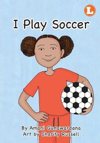 Cover image for I Play Soccer