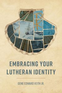 Cover image for Embracing Your Lutheran Identity