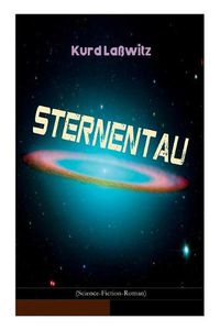 Cover image for Sternentau (Science-Fiction-Roman): Die Pflanze vom Neptunsmond