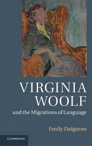 Cover image for Virginia Woolf and the Migrations of Language