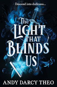 Cover image for The Light That Blinds Us