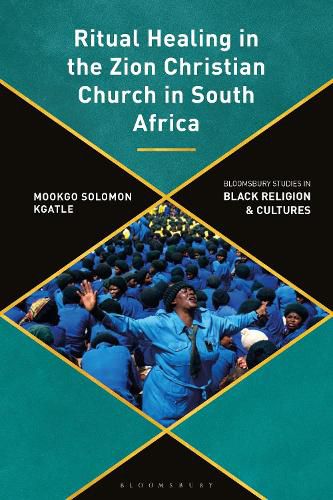 Cover image for Ritual Healing in the Zion Christian Church in South Africa