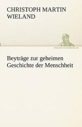 Cover image for Beytrage zur geheimen Geschichte der Menschheit