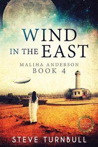 Cover image for Wind in the East: Maliha Anderson, Book 4