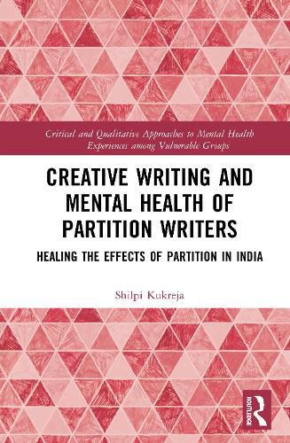 Cover image for Creative Writing and Mental Health of Partition Writers