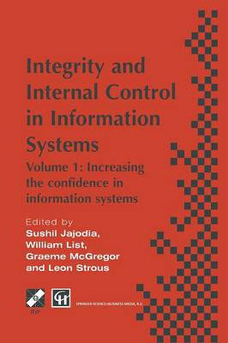 Cover image for Integrity and Internal Control in Information Systems: Volume 1: Increasing the confidence in information systems