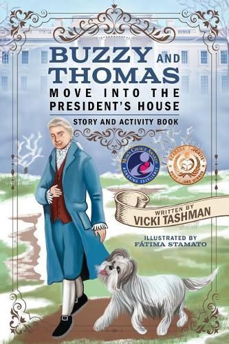 Cover image for Buzzy and Thomas Move into the President's House: Story and Activity Book