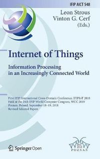 Cover image for Internet of Things. Information Processing in an Increasingly Connected World