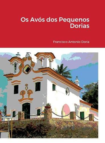 Cover image for Os Avos dos Pequenos Dorias