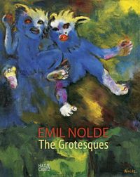 Cover image for Emil Nolde: The Grotesques