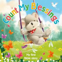 Cover image for Count My Blessings - My First Bible Story