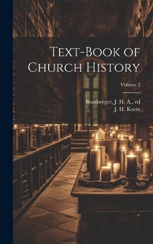 Cover image for Text-book of Church History; Volume 2