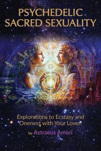 Cover image for Psychedelic Sacred Sexuality