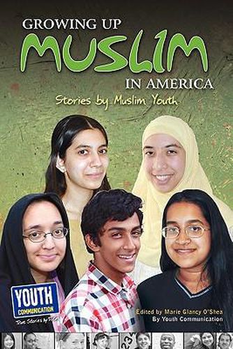 Cover image for Growing Up Muslim in America: Stories by Muslim Youth