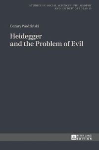 Cover image for Heidegger and the Problem of Evil: Translated into English by Patrick Trompiz and Agata Bielik-Robson