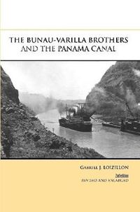 Cover image for THE Bunau-Varilla Brothers and the Panama Canal