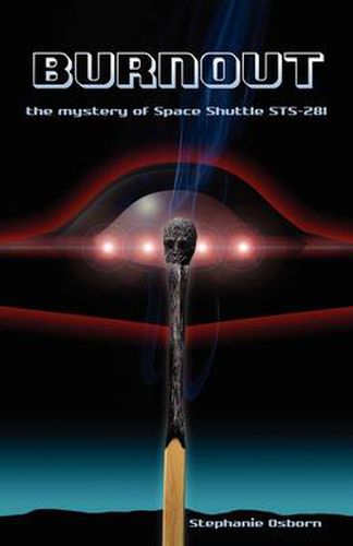 Cover image for Burnout: The Mystery of Space Shuttle Sts-281