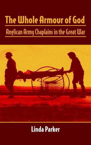 The Whole Armour of God: Anglican Army Chaplains in the Great War