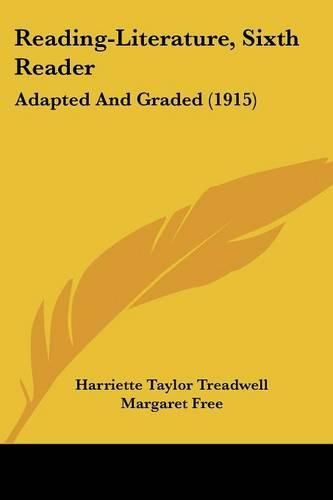 Reading-Literature, Sixth Reader: Adapted and Graded (1915)