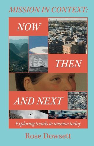 Cover image for Mission in Context: Now, Then and Next