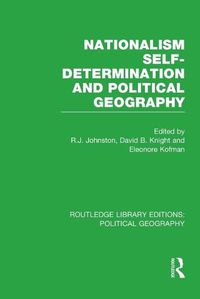 Cover image for Nationalism Self-Determination and Political Geography