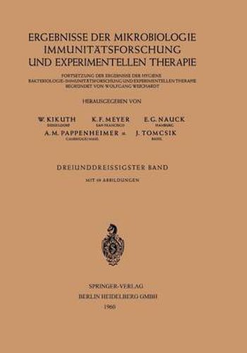 Ergebnisse der Mikrobiologie Immunitatsforschung und Experimentellen Therapie: Fortsetzung der Ergebnisse der Hygiene Bakteriologie.Immunitatsforschung und Experimentellen Therapie