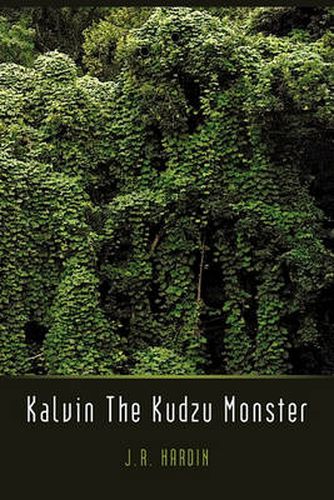 Cover image for Kalvin the Kudzu Monster