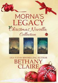 Cover image for Morna's Legacy Christmas Novella Collection: Scottish Time Travel Romance Christmas Novellas