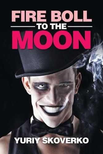 Cover image for Fire Boll to the Moon