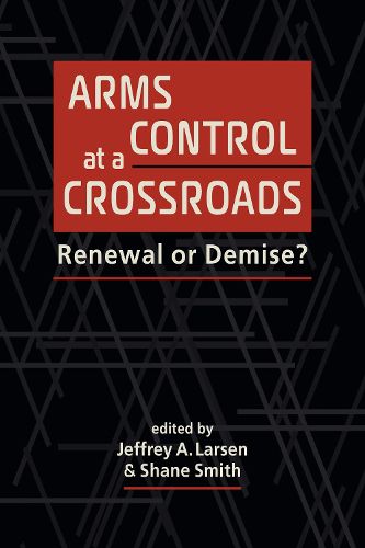Cover image for Arms Control at a Crossroads