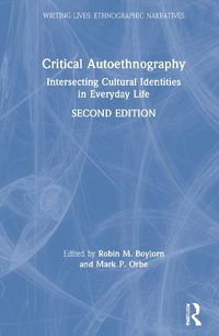 Cover image for Critical Autoethnography: Intersecting Cultural Identities in Everyday Life