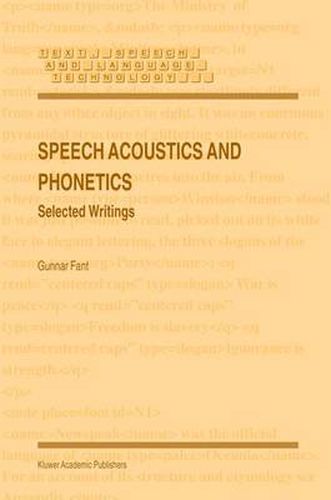 Cover image for Speech Acoustics and Phonetics: Selected Writings