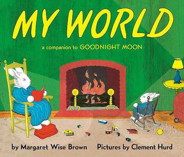 Cover image for My World: A Companion to Goodnight Moon