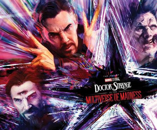 Cover image for MARVEL STUDIOS' DOCTOR STRANGE IN THE MULTIVERSE OF MADNESS: THE ART OF THE MOVI E